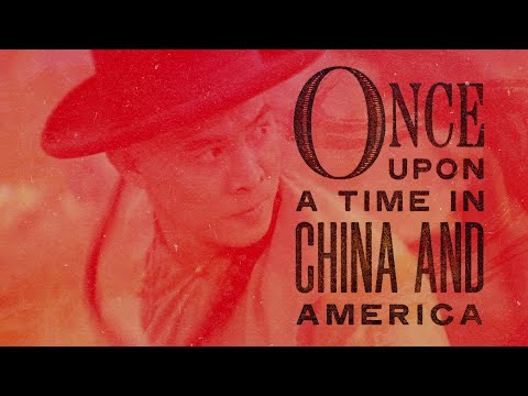 Once Upon a Time in China and America (1997) - Trailer