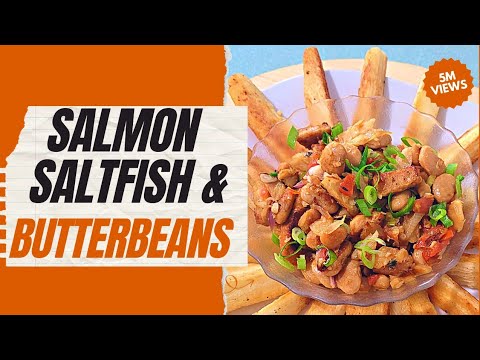 SALMON SALTFISH AND BUTTER BEANS COOK UP RECIPE ((LIVE))
