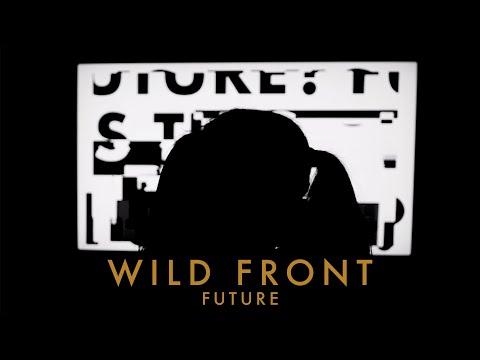 Wild Front - Future (Lyric Video)