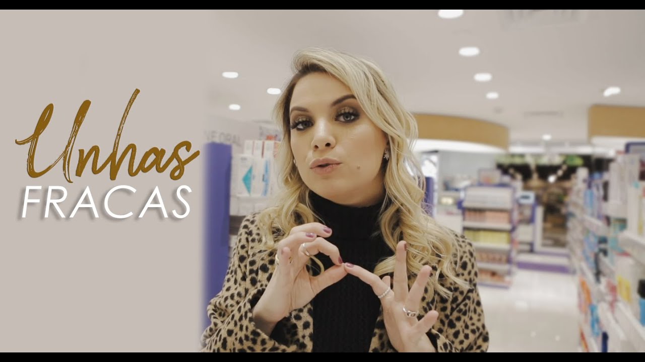 Você tem unhas fracas? Dicas e produtos para fortalecer as unhas - Dra vai à farmácia