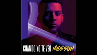 Messiah - Cuando Yo Te Veo