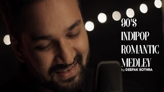 Video thumbnail of "90s Indipop Romantic Medley | Deepak L Bothra"