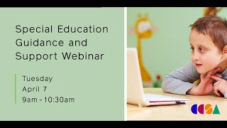 CCSA Special Education Guidance &amp; Support Webinar (Part 2)