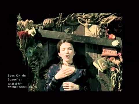 Superfly - Eyes On Me pv