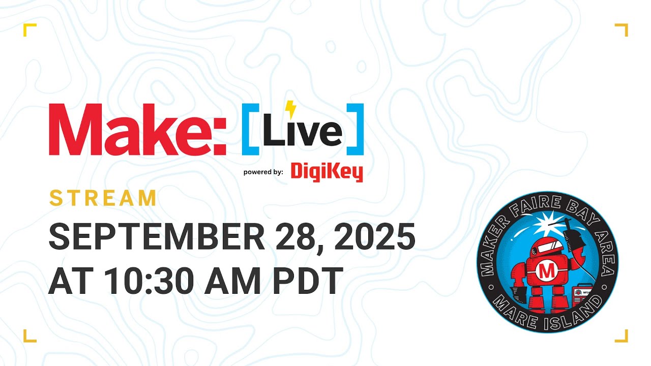 Maker Faire Bay Area 2025 Sunday - Presentations from the Make: Live Stage