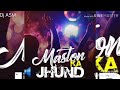 Maston Ka Jhund Dj ASM Party Mix
