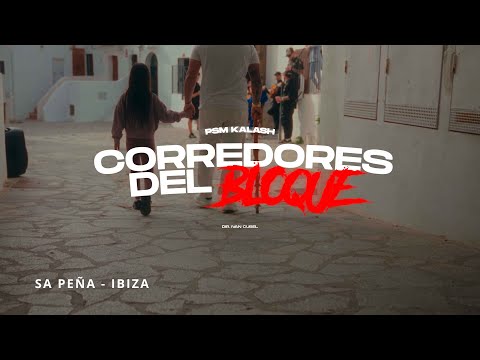 PSM KALASH - CORREDORES DEL BLOQUE (VIDEO OFICIAL)