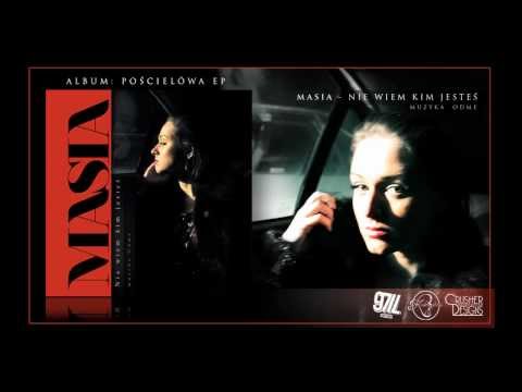 Masia - Nie wiem kim jesteś