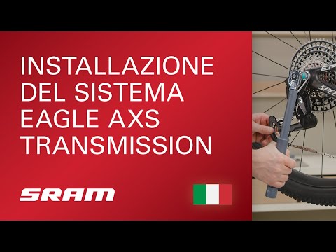 Installazione del sistema SRAM Eagle AXS Transmission