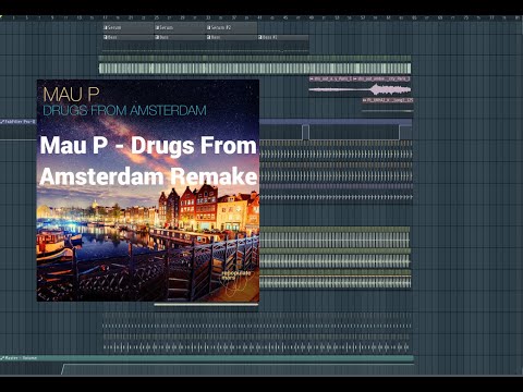 Mau P - Drugs from Amsterdam (Last Drop) Remake FLP + STEMS