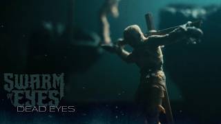 Dead Eyes - Swarm of Eyes