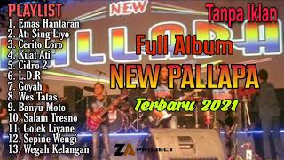 Download lagu New Pallapa Full Album || Terbaru 2021. Emas Hantaran, Ati Sing Liyo, Cerito Loro mp3 Download lagu New Pallapa Full Album || Terbaru 2021. Emas Hantaran, Ati Sing Liyo, Cerito Loro mp3