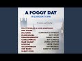 A Foggy Day