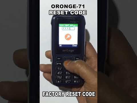Orange 71 Reset Code Factory Reset Code | Orange 71 Restore Factory Settings Password