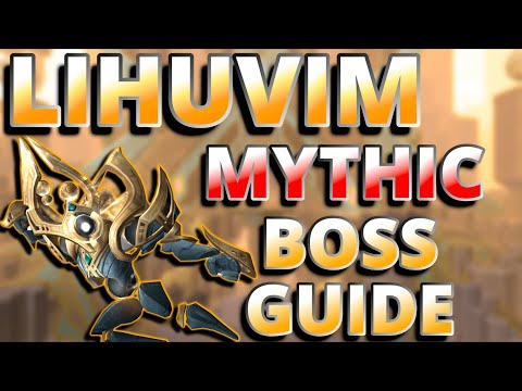 Mythic Lihuvim 9.2 Boss Guide