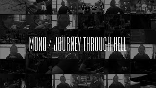 MONO - Journey Through Hell (Official Documentary)