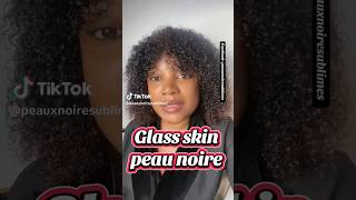 c'est quoi l'effet glass skin ? #skincare #skincareroutine