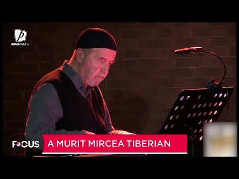 A murit Mircea Tiberian. Artistul avea 70 de ani
