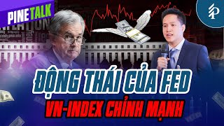 Vì sao VN-Index “thủng” mốc 1.200 điểm? Lý do liên quan đến FED? | Pinetalk – Tiêu điểm chứng khoán