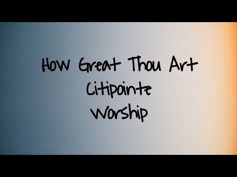 How Great Thou Art