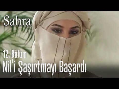 Salma, Nil'i şaşırttı - Sahra 12. Bölüm