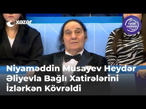 Niyaməddin Musayev Heydər Əliyevla Bağlı Xatirələrini İzlərkən Kövrəldi