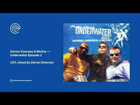 Darren Emerson & Mutiny - Underwater Episode 2 (CD1) (2003)