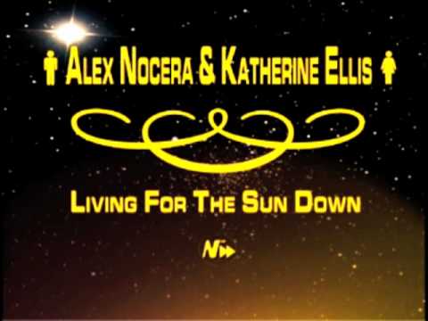 Alex Nocera & Katherine Ellis - Living For The Sun Down (DJ Jurij Remix)