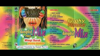 Download lagu Funky House Dangdut Mix 2003 - Side A mp3