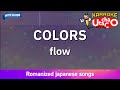 COLORS – flow (Romaji Karaoke with guide)