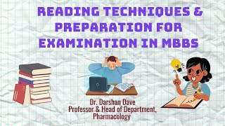 Reading Techniques & Preparation For Examination in MBBS