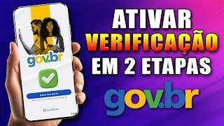 Como ATIVAR Verificação em Duas Etapas gov.br pelo celular Atualizado 2026