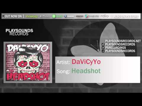 DaVICyYo - Headshot (OUT NOW!)