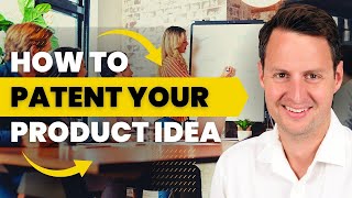 How to Patent a Product! Insider tips & tricks revealed