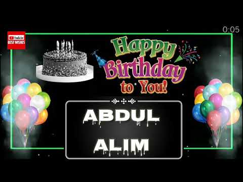 Happy Birthday Abdul Alim _||_Best_Wishes_||