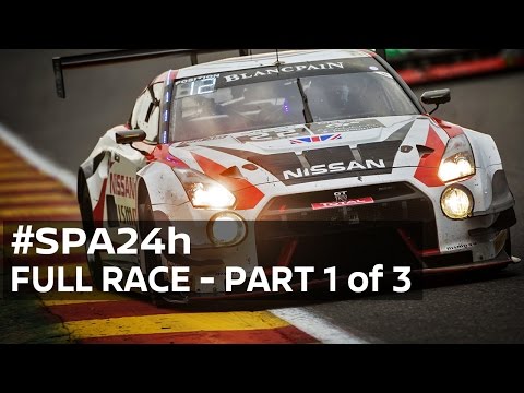 2016 Spa 24 Hour - FULL RACE 1080p HD (Part 1 of 3) #Spa24h