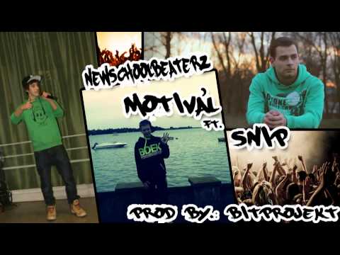 NEWSCHOOLBEATERZ - MOTIVÁL FT. SNIP (PROD. BY BITPROJEKT)