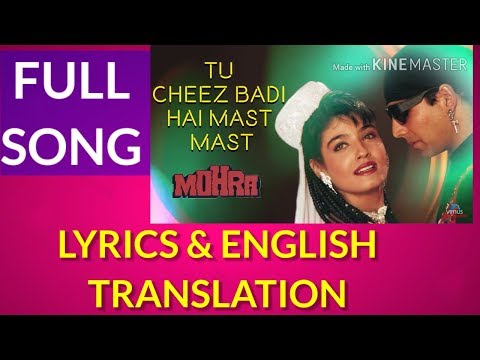 Tu Cheez Badi Hai Mast LYRICS TRANSLATION Mohra | Akshay Kumar & Raveena Tandon | 90s