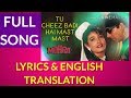 Tu Cheez Badi Hai Mast LYRICS TRANSLATION Mohra Akshay Kumar Raveena Tandon 90s