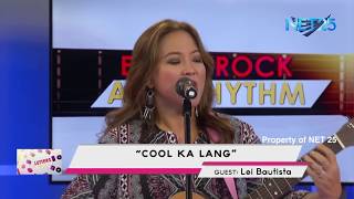 LEI BAUTISTA - COOL KA LANG (NET25 LETTERS AND MUSIC)