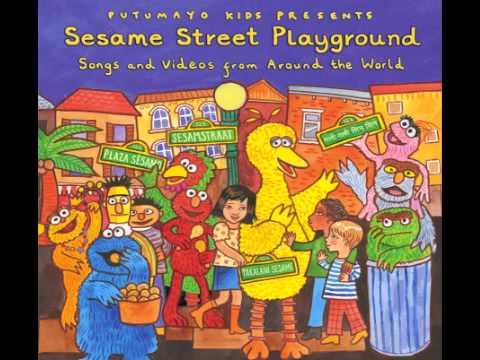 Putumayo Kids Presents Sesame Street Playground (Part 2)