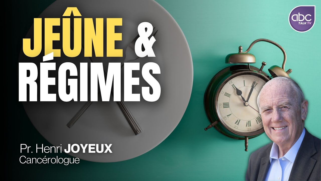 JEÛNES ET REGIMES : Effet de mode ou réalité scientifique ? - Pr Henri JOYEUX