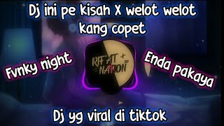Download lagu DJ INI PE KISAH X WELOT WELOT KANG COPET TERBARU 2020 (Enda pakaya ) FVNKY NIGHT mp3 Download lagu DJ INI PE KISAH X WELOT WELOT KANG COPET TERBARU 2020 (Enda pakaya ) FVNKY NIGHT mp3