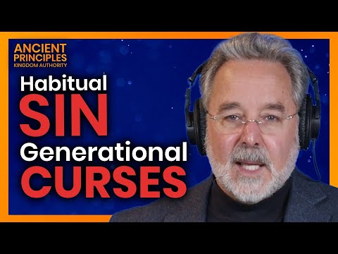 What’s the Difference Between Habitual Sin and Generational Curses?