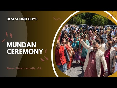 Elegant Mundan Ceremony & Enchanting Garba at Ambaji GA, USA - Shree Shakti Mandir | Desi Sound Guys