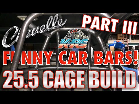 Chevelle 25.5 Cage Build! The Ghost. Part 3. FUNNY CAR BARS! Roof Gussets, MISTAKES! Director's Cut.