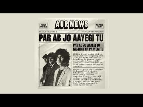 Par Ab Jo Aayegi Tu Lyrics English Translation – AUR