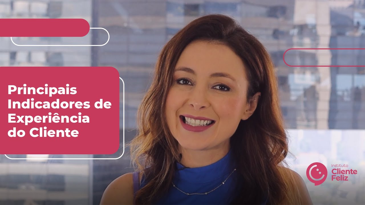 Principais Indicadores de Experiência do Cliente