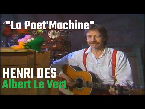 Henri Dès et Albert le Vert - La poet'Machine (complet)