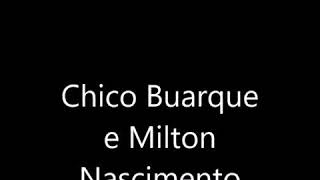 CHICO BUARQUE &amp; MILTON NASCIMENTO | O QUE SERÁ  (A FLOR DA TERRA)